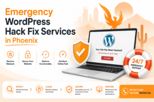 Emergency WordPress Hack Fix Services in Phoenix