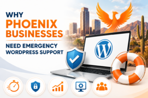 Why Phoenix Businesses Need Emergency WordPress Help