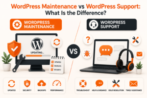 WordPress Maintenance vs WordPress Support: Which Does Your Website Need?